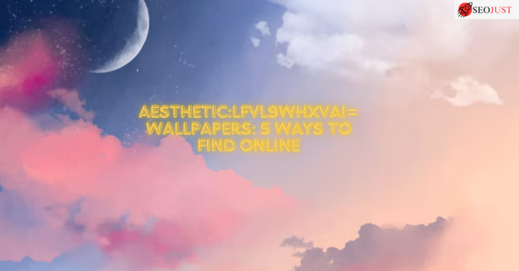 Aesthetic:Lfvl9whxvai= Wallpapers: 5 Ways To Find Online